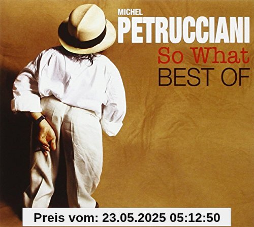 So What:Best of [+2 Unissued] von Michel Petrucciani