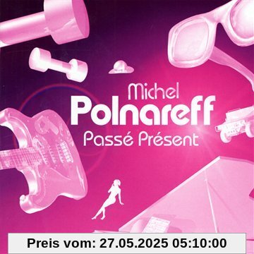 Passe Present von Michel Polnareff