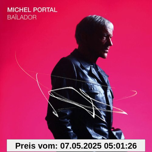 Bailador von Michel Portal