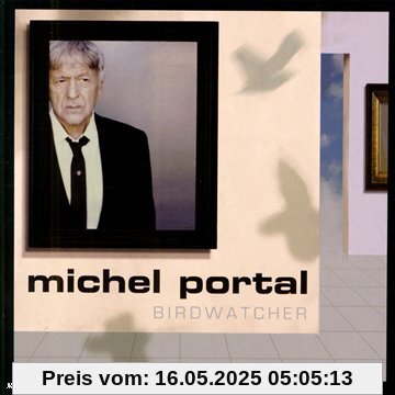 Birdwatcher Birdwatcher von Michel Portal
