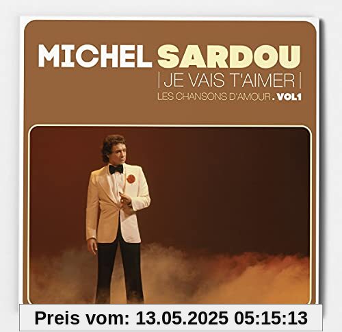 Je Vais T'Aimer - les Chansons d'Amour Vol 1 [Vinyl LP] von Michel Sardou