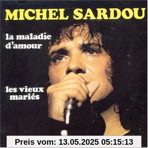 La Maladie D'amour von Michel Sardou