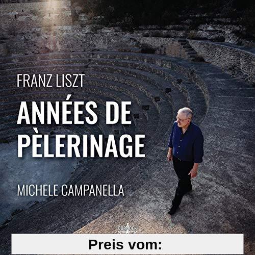 Franz Liszt:Annees de Pelerinage von Michele Campanella