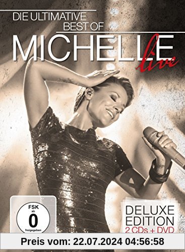 Die Ultimative Best Of - Live (Deluxe Edition, 2 CDs + DVD) von Michelle
