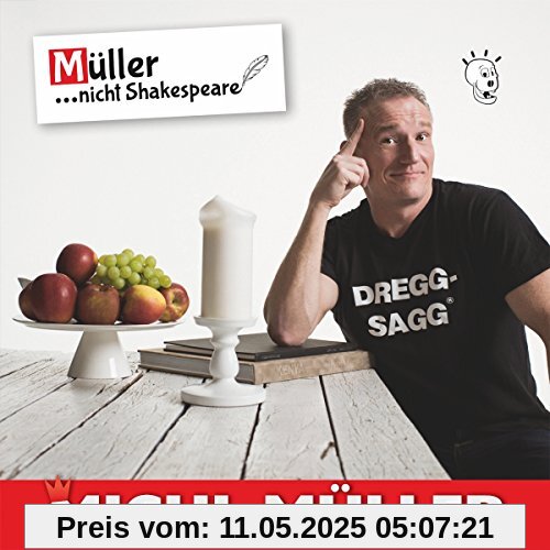 Müller...Nicht Shakespeare! Müller...Nicht Shakespeare! von Michl Müller