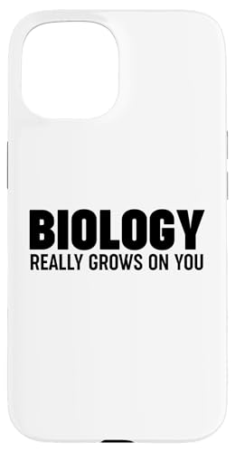 Biology Really Grows on You Hülle für iPhone 15 Biology Really Grows on You Hülle für iPhone 15 von Miftees Biology Tees