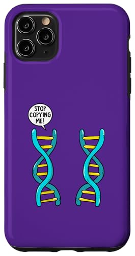 DNA Stop Copying Me DNA Hülle für iPhone 11 Pro Max DNA Stop Copying Me DNA Hülle für iPhone 11 Pro Max von Miftees Biology Tees