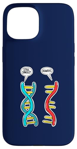 Still Single DNA Always RNA Hülle für iPhone 15 von Miftees Biology Tees