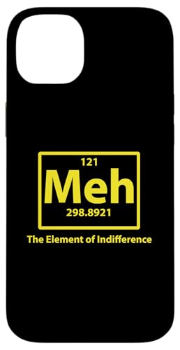 Meh das Element der Gleichgültigkeit Hülle für iPhone 14 Plus Meh das Element der Gleichgültigkeit Hülle für iPhone 14 Plus von Miftees Chemistry Tees