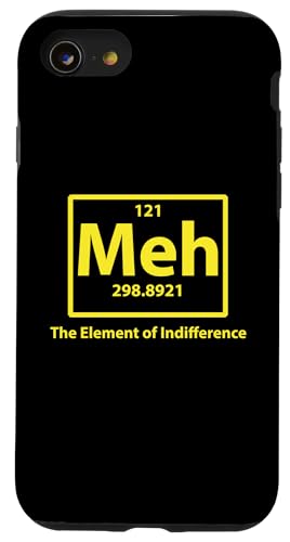 Meh das Element der Gleichgültigkeit Hülle für iPhone SE (2020) / 7 / 8 von Miftees Chemistry Tees