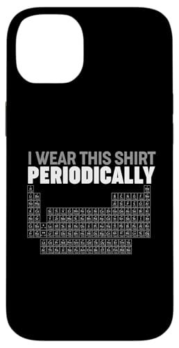 Periodic Table of Elements I wear this shirt Periodically Hülle für iPhone 14 Plus Periodic Table of Elements I wear this shirt Periodically Hülle für iPhone 14 Plus von Miftees Chemistry Tees