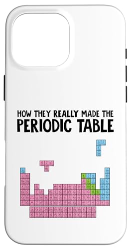 Wie sie das Periodensystem wirklich gemacht haben Hülle für iPhone 16 Pro Max Wie sie das Periodensystem wirklich gemacht haben Hülle für iPhone 16 Pro Max von Miftees Chemistry Tees