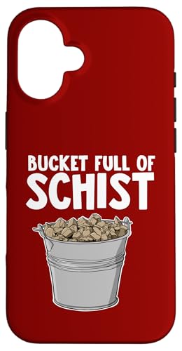 Geologist Bucket Full of Schist Hülle für iPhone 16 von Miftees Geology Tees