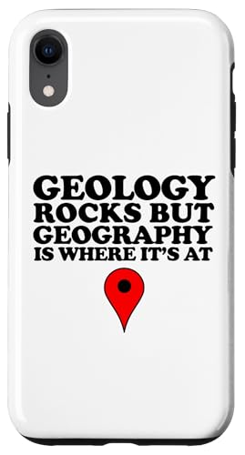 Geology Rocks but Geography is Where it's at Hülle für iPhone XR Geology Rocks but Geography is Where it's at Hülle für iPhone XR von Miftees Geology Tees