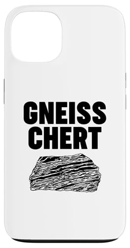 Gneiss Chert funny Geology Pun Hülle für iPhone 13 von Miftees Geology Tees