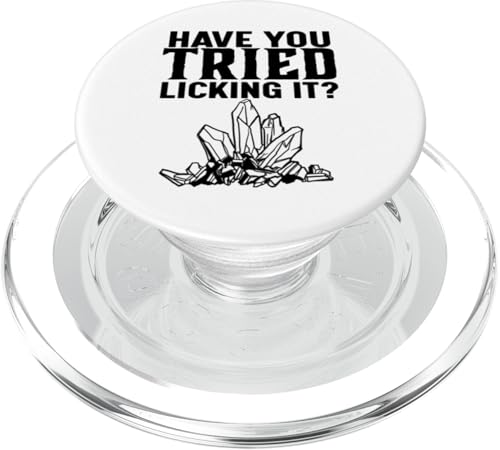 Haben Sie versucht, es zu lecken? PopSockets PopGrip für MagSafe Haben Sie versucht, es zu lecken? PopSockets PopGrip für MagSafe von Miftees Geology Tees