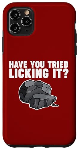 Have you tried licking it Hülle für iPhone 11 Pro Max von Miftees Geology Tees