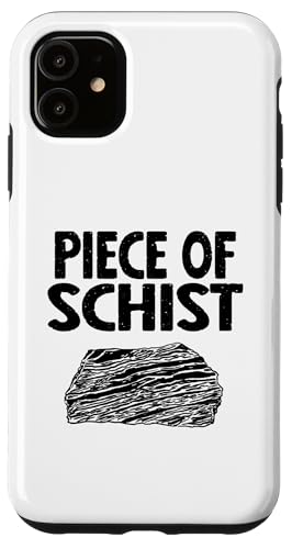 PIECE OF SCHIST Hülle für iPhone 11 PIECE OF SCHIST Hülle für iPhone 11 von Miftees Geology Tees