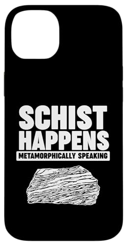 SCHIST HAPPENS METAMORPHICALLY SPEAKING Hülle für iPhone 14 Plus SCHIST HAPPENS METAMORPHICALLY SPEAKING Hülle für iPhone 14 Plus von Miftees Geology Tees