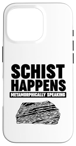 SCHIST HAPPENS METAMORPHICALLY SPEAKING Hülle für iPhone 16 Pro SCHIST HAPPENS METAMORPHICALLY SPEAKING Hülle für iPhone 16 Pro von Miftees Geology Tees