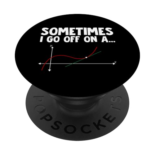 Sometimes I Go Off on a Tangent PopSockets Klebender PopGrip von Miftees Math Tees
