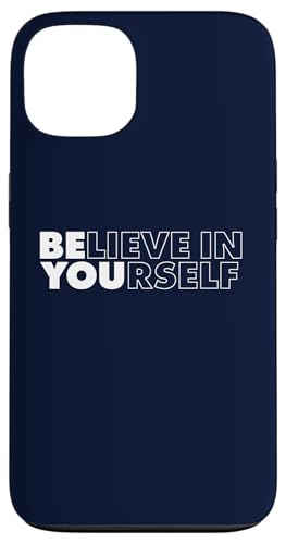Believe in Yourself Hülle für iPhone 13 Believe in Yourself Hülle für iPhone 13 von Miftees Motivational Tees