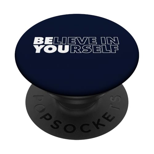 Believe in Yourself PopSockets Klebender PopGrip Believe in Yourself PopSockets Klebender PopGrip von Miftees Motivational Tees