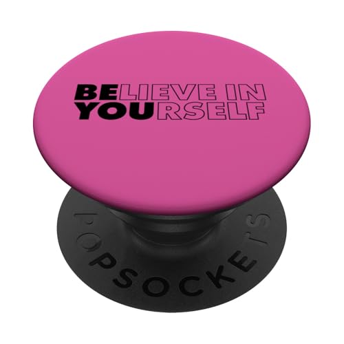 Believe in Yourself PopSockets Klebender PopGrip Believe in Yourself PopSockets Klebender PopGrip von Miftees Motivational Tees