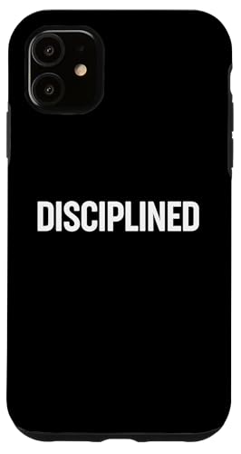 Diszipliniert Hülle für iPhone 11 Diszipliniert Hülle für iPhone 11 von Miftees Motivational Tees