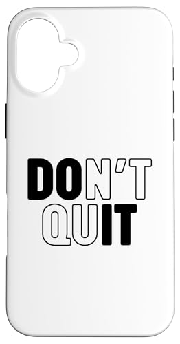 Don't Quit Hülle für iPhone 16 Plus Don't Quit Hülle für iPhone 16 Plus von Miftees Motivational Tees