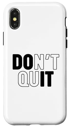 Don't Quit Hülle für iPhone X/XS Don't Quit Hülle für iPhone X/XS von Miftees Motivational Tees