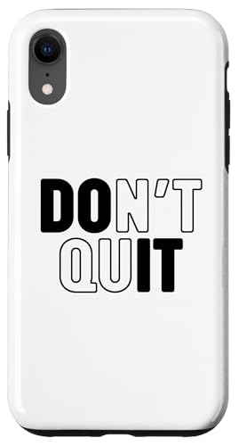 Don't Quit Hülle für iPhone XR Don't Quit Hülle für iPhone XR von Miftees Motivational Tees