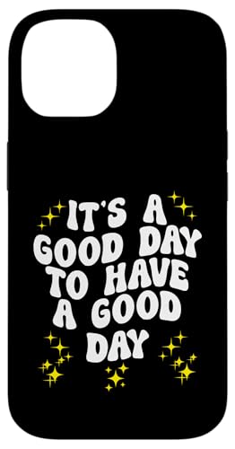 Es ist ein guter Tag, um einen guten Tag zu haben Hülle für iPhone 14 Es ist ein guter Tag, um einen guten Tag zu haben Hülle für iPhone 14 von Miftees Motivational Tees