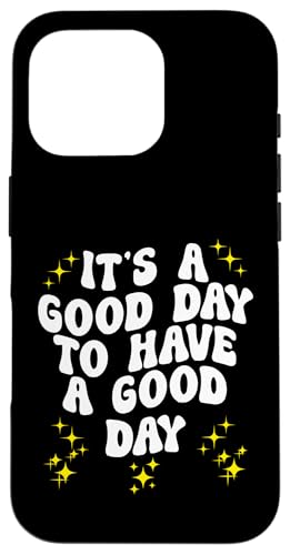 Es ist ein guter Tag, um einen guten Tag zu haben Hülle für iPhone 16 Pro Es ist ein guter Tag, um einen guten Tag zu haben Hülle für iPhone 16 Pro von Miftees Motivational Tees