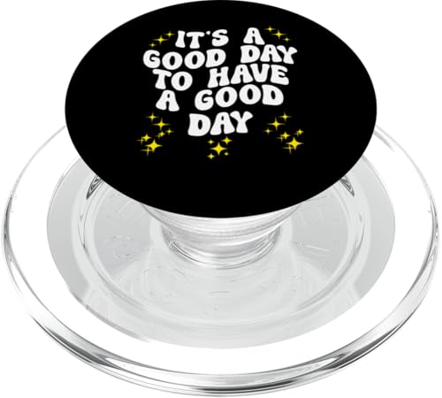 Es ist ein guter Tag, um einen guten Tag zu haben PopSockets PopGrip für MagSafe von Miftees Motivational Tees
