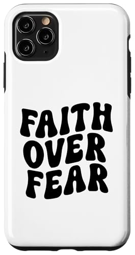 Faith over Fear Hülle für iPhone 11 Pro Max Faith over Fear Hülle für iPhone 11 Pro Max von Miftees Motivational Tees