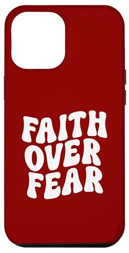 Faith over Fear Hülle für iPhone 12 Pro Max Faith over Fear Hülle für iPhone 12 Pro Max von Miftees Motivational Tees