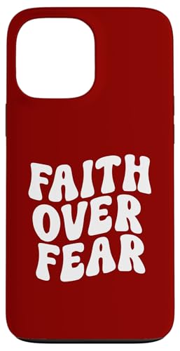 Faith over Fear Hülle für iPhone 13 Pro Max Faith over Fear Hülle für iPhone 13 Pro Max von Miftees Motivational Tees