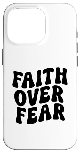 Faith over Fear Hülle für iPhone 16 Pro Faith over Fear Hülle für iPhone 16 Pro von Miftees Motivational Tees