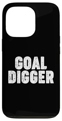Goal Digger Hülle für iPhone 13 Pro Goal Digger Hülle für iPhone 13 Pro von Miftees Motivational Tees