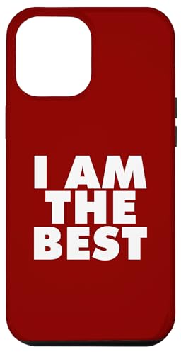 I AM THE BEST Hülle für iPhone 12 Pro Max I AM THE BEST Hülle für iPhone 12 Pro Max von Miftees Motivational Tees
