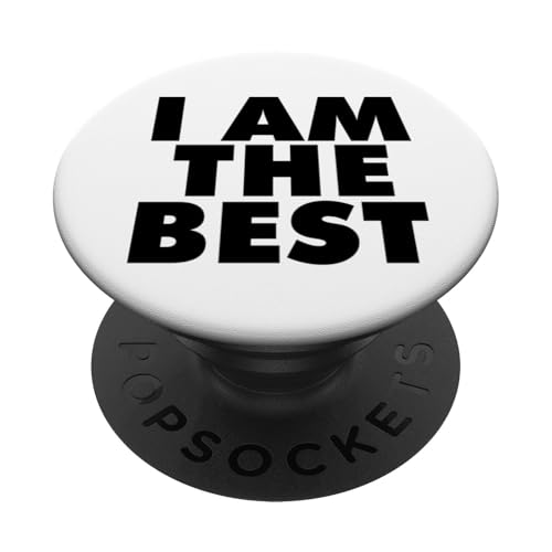 I AM THE BEST PopSockets Klebender PopGrip von Miftees Motivational Tees