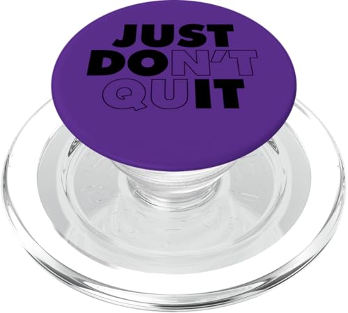 Just Don't Quit PopSockets PopGrip für MagSafe von Miftees Motivational Tees