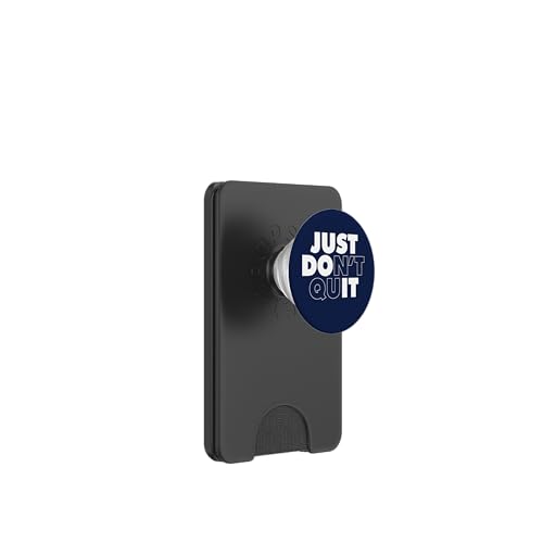 Just Don't Quit PopSockets PopWallet für MagSafe Just Don't Quit PopSockets PopWallet für MagSafe von Miftees Motivational Tees