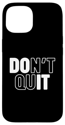 Kündigen Sie nicht Hülle für iPhone 15 Kündigen Sie nicht Hülle für iPhone 15 von Miftees Motivational Tees