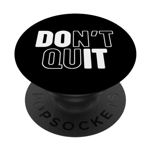 Kündigen Sie nicht PopSockets Klebender PopGrip Kündigen Sie nicht PopSockets Klebender PopGrip von Miftees Motivational Tees