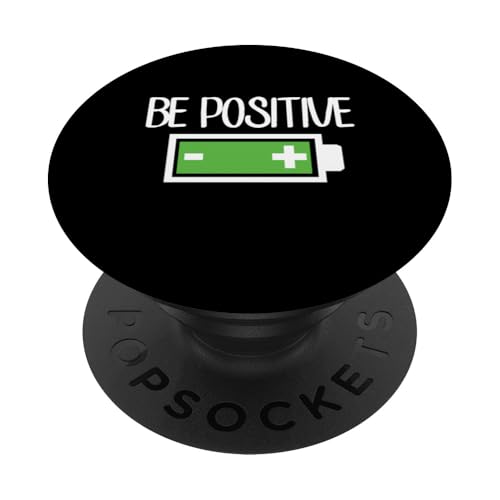 Positive Batterie ist positiv PopSockets Klebender PopGrip Positive Batterie ist positiv PopSockets Klebender PopGrip von Miftees Motivational Tees