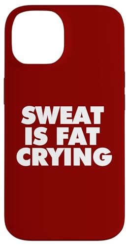 Schweiß ist fett weinend Hülle für iPhone 14 Schweiß ist fett weinend Hülle für iPhone 14 von Miftees Motivational Tees
