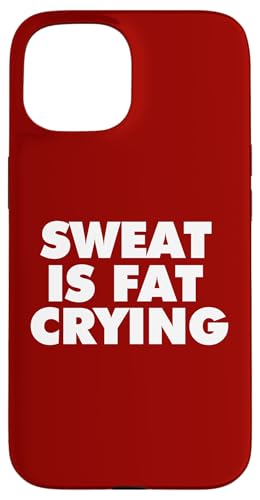 Schweiß ist fett weinend Hülle für iPhone 15 Schweiß ist fett weinend Hülle für iPhone 15 von Miftees Motivational Tees