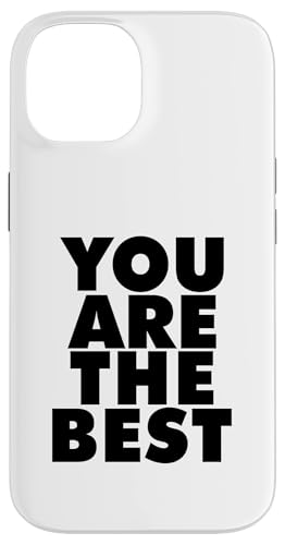 YOU ARE THE BEST Hülle für iPhone 14 YOU ARE THE BEST Hülle für iPhone 14 von Miftees Motivational Tees